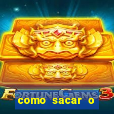 como sacar o dinheiro do jogo fortune tiger no celular